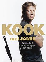 kwaad Leninisme Giftig Jamie Oliver - Kook met Jamie - kookboeken - okoko recepten