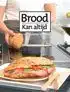 Kookboek 'Brood kan altijd'