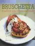 Kookboek 'Bruschetta, crostini & andere Italiaanse snacks'