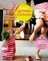 Kookboek Nieuwe hoge hakken in de keuken