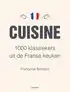Kookboek Cuisine - 1000 klassiekers uit de Franse keuken