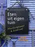 Kookboek 'Eten uit eigen tuin'