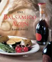 Kookboek Het balsamico-azijn kookboek