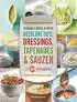 Kookboek 'Heerlijke dips, dressings, tapenades & sauzen'