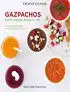 Kookboek 'Gazpachos, koude soepjes, hartig en zoet'