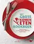 Kookboek Het grote komen eten kookboek