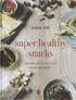 Kookboek 'Super healthy snacks'