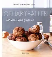 Kookboek Gehaktballen van vlees, vis & groenten