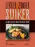 Kookboek Lekker zonder suiker
