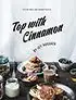 Kookboek 'Top with cinnamon'