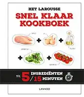 Kookboek Het Larousse snel klaar kookboek
