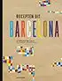 Kookboek 'Recepten uit Barcelona'