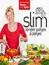 Kookboek Slim zónder pakjes & zakjes