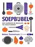 Kookboek 'Soepbijbel'