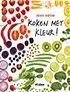 Kookboek 'Koken met kleur'
