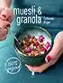 Kookboek 'Muesli & granola'