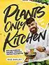 Kookboek 'Plants Only Kitchen'
