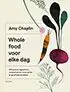Kookboek 'Whole food voor elke dag'