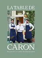 Kookboek La Table de Caron