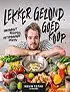 Kookboek Lekker. Gezond. Goedkoop.
