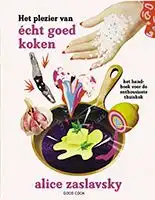Kookboek Het plezier van écht goed koken