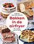 Kookboek Bakken in de airfryer