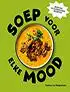 Kookboek Soep voor elke mood